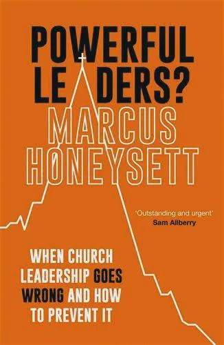 Powerful Leaders: Glen Scrivener reviews this key book