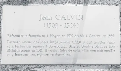 John Calvin’s aversion   to being remembered